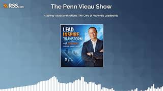 Aligning Values and Actions: The Core of Authentic Leadership