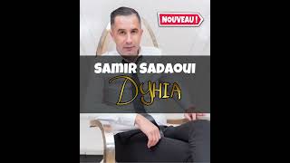 Samir Sadaoui 2022 - Dyhia - Chanson Kabyle New