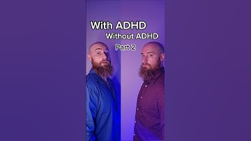 With ADHD / Without ADHD. Part 2 #adhd
