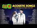 The Best Of OPM Acoustic Love Songs 2022 Playlist - Top Tagalog Acoustic Songs Cover Of All Time