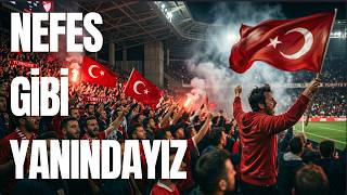 Nefes Gibi Yanındayız Dünya Kupası Milli Takım Marşı 🇹🇷