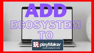 Playmaker Ecosystem Tutorial