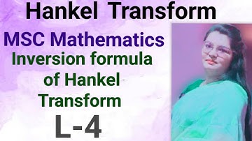 (4). Inversion formula of Hankel Transform ||Proof|| Important Theorem of Hankel Transform