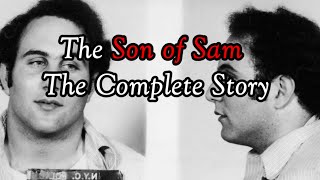 Son of Sam | The Complete Story