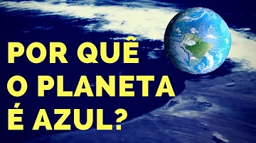 O que significa a cor azul no planeta Terra?