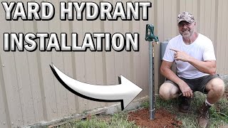 How To Install A Yard Hydrant Correctly