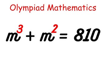 Beautiful Math Olympiad Question m^3+m^2=810