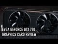 EVGA GTX 770 SC w/ ACX Cooler Review &amp; Benchmark