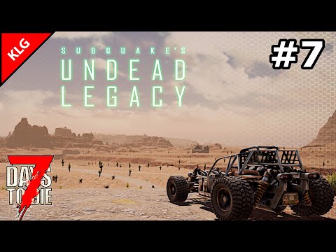 7 Days To Die ► UNDEAD LEGACY ► НОВЫЕ ТЕХНОЛОГИИ