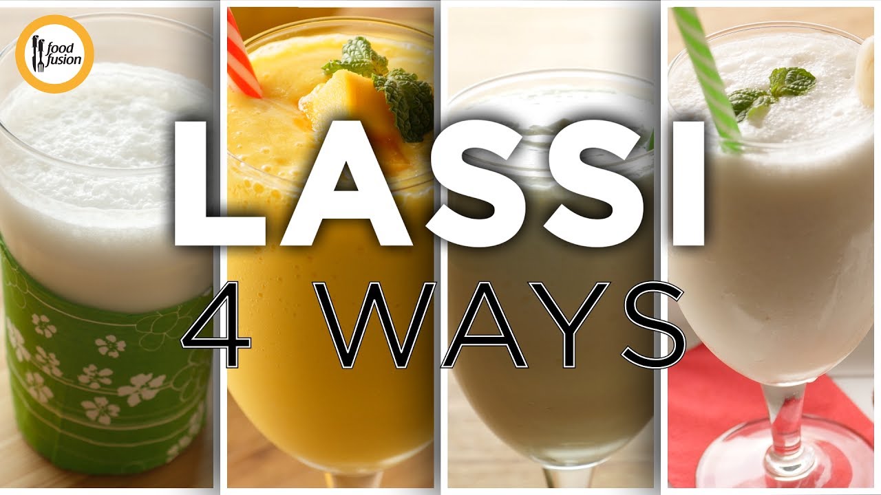 Lassi 4 ways Recipes by Food Fusion