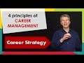 Career strategy  4 principles of career management