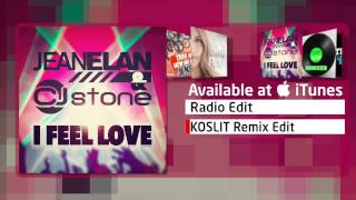 Jean Elan & Cj Stone - I Feel Love (Koslit Remix Edit)