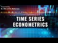 Time Series Econometrics #econometrics #timeseriesanalysis