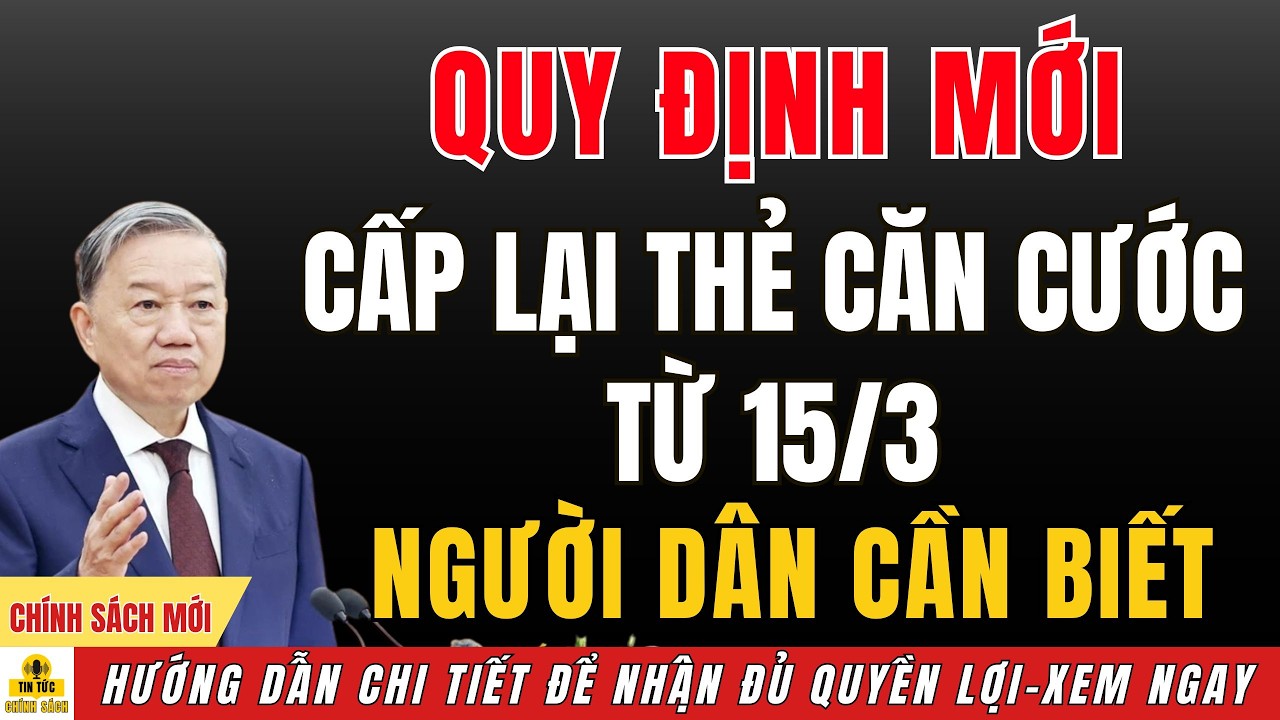 TỪ 15/3 : QUY ĐỊNH MỚI VỀ CẤP LẠI THẺ CĂN CƯỚC - NGƯỜI DÂN CẦN BIẾT NGAY #cancuoccongdan