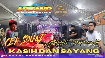 CEK SOUND - KASIH SAYANG ARSANO MUSIC - DHEHAN PROO