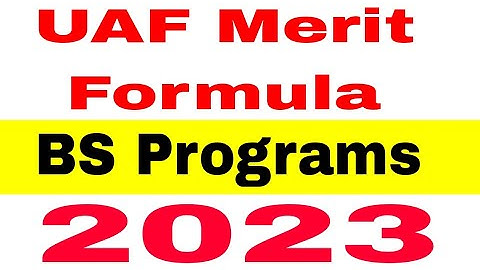 University of Agriculture Faisalabad BS Programs Merit Formula Announced 2023|UAF Merit Formula 2023
