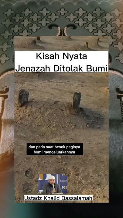 Kisah Nyata Jenazah Ditolak Bumi