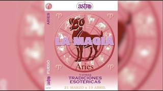 ARIES LA MAGIA. TU SIGNO ASTROLOGICO COMO NO HABIAS VISTO NI TE HABIAN CONTADO ANTES. ASTRO 12 .