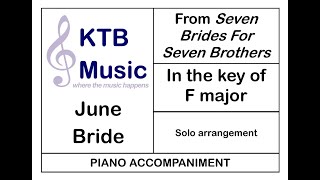 June Bride (Seven Brides For Seven Brothers)[Piano Accompaniment]*lower key