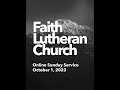 October 1, 2023 - Online Sunday Worship Service at Faith Lutheran Church, Pleasant Hill, CA