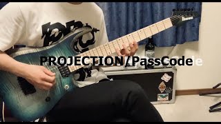 PassCode - PROJECTION 弾いてみた guitar cover