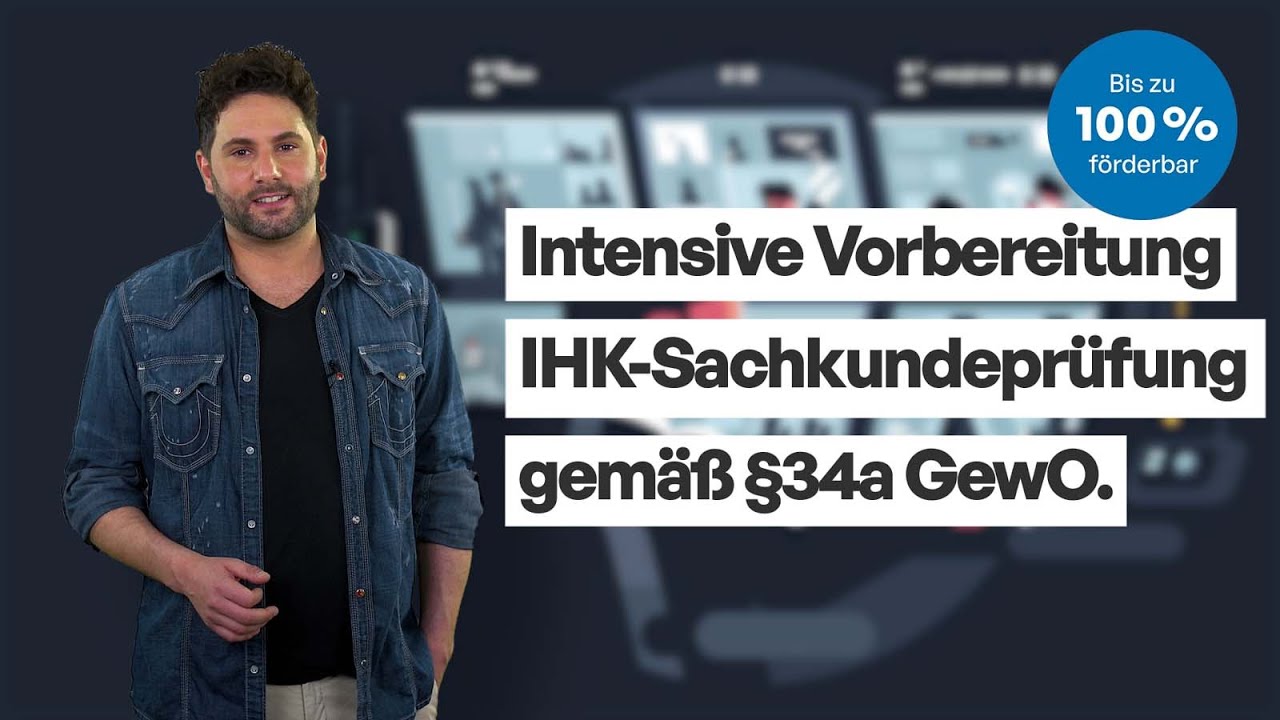 Ihk Unterrichtung Nach 34a Gewo Oder Höherwertig Bereite dich auf die IHK-Sachkundeprüfung (§34a GewO) für