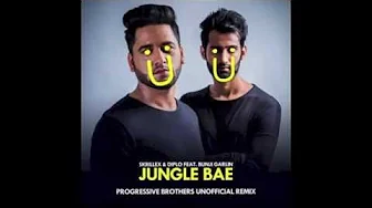 Skrillex & Diplo - Jungle Bae Feat. Bunji Garlin (Progressive Brothers Remix) Skrillex & Diplo - Jungle Bae Feat. Bunji Garlin (Progressive Brothers Remix)