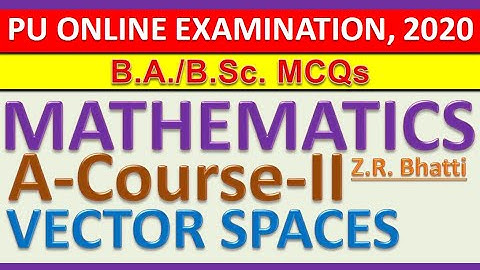 Vector Spaces MCQs, Lecture 2, Mathematics A Course II