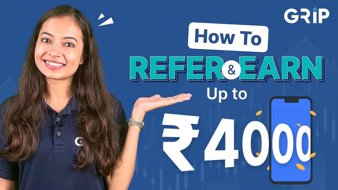 Grip Referral Program: How To Refer and Earn Up to ₹4000