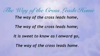 The Way of the Cross Leads Home (Baptist Hymnal #151) chords