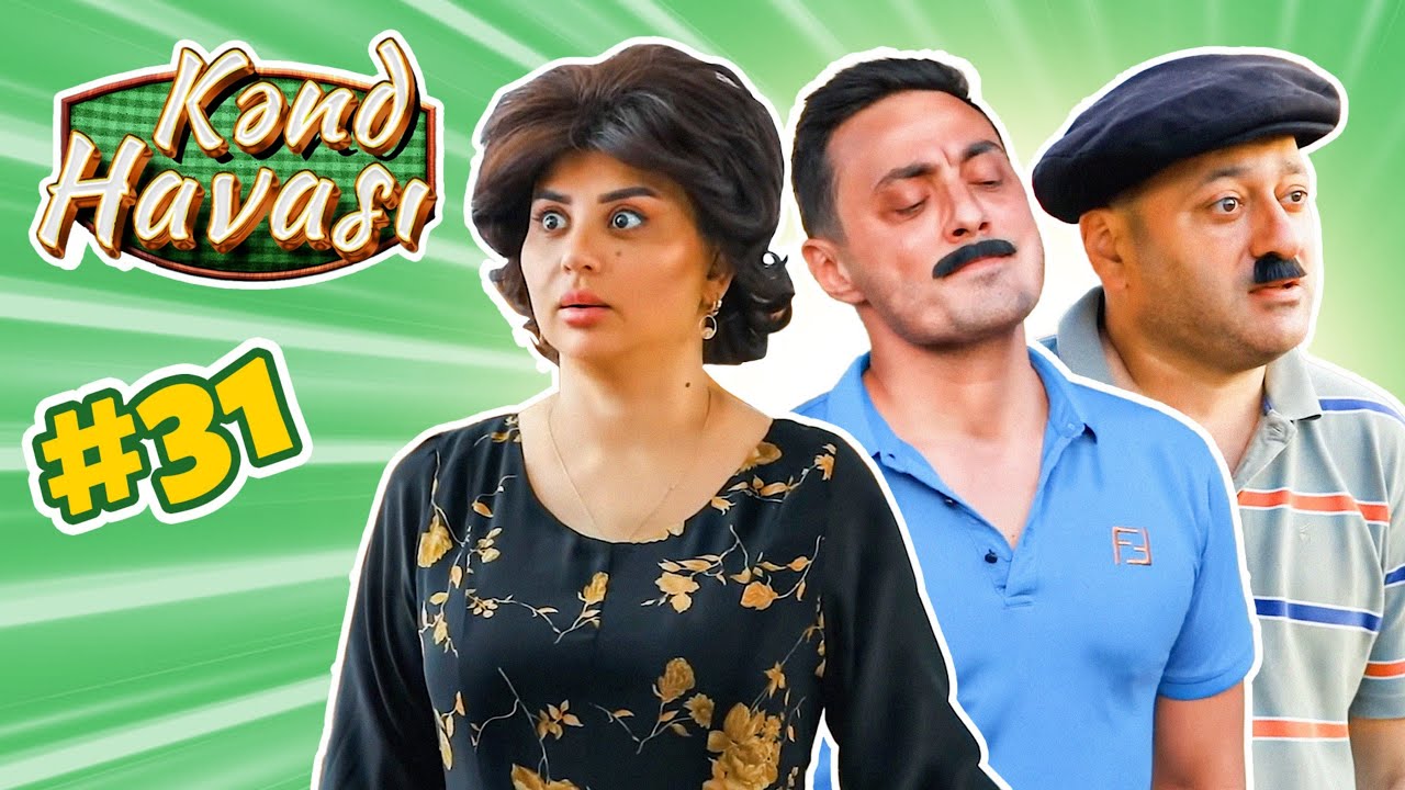 Kənd Havası 31.Bölüm (21.06.2025)