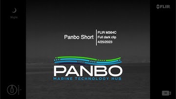 Panbo Short: FLIR M364C full dark clip - April 25th, 2023