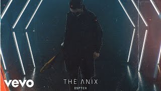 Watch Anix Dsptch video