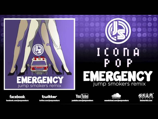 Icona Pop Emergency Jump Smokers Remix class=