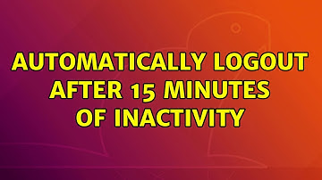 Ubuntu: Automatically logout after 15 minutes of inactivity