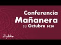 Conferencia Mañanera 23 Octubre 2020