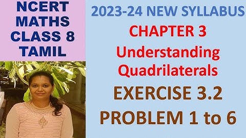 CLASS 8 MATHS: CHAPTER 3:UNDERSTANDING QUADRILATERALS: EXERCISE 3.2|CBSE|NCERT|2023-24 NEW SYLLABUS
