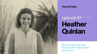 Karmatalk#10 | Bikram Yoga Studio: Best Practices That Make People Come Back | KARMASOFT