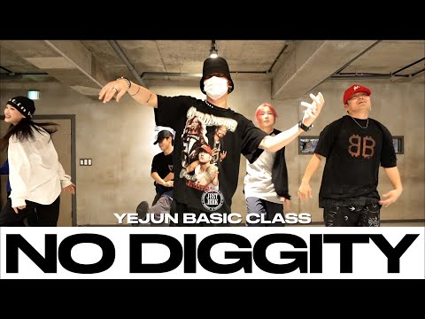 YEJUN BASIC CLASS | Blackstreet - No Diggity ft  Dr. Dre, Queen Pen | @justjerkacademy
