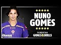 NUNO GOMES ● Fiorentina ● Goals & Skills