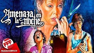 Amenaza En La Noche Película Slasher De Miedo Completa En Español