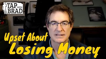 Upset About Losing Money - Tapping with Brad Yates