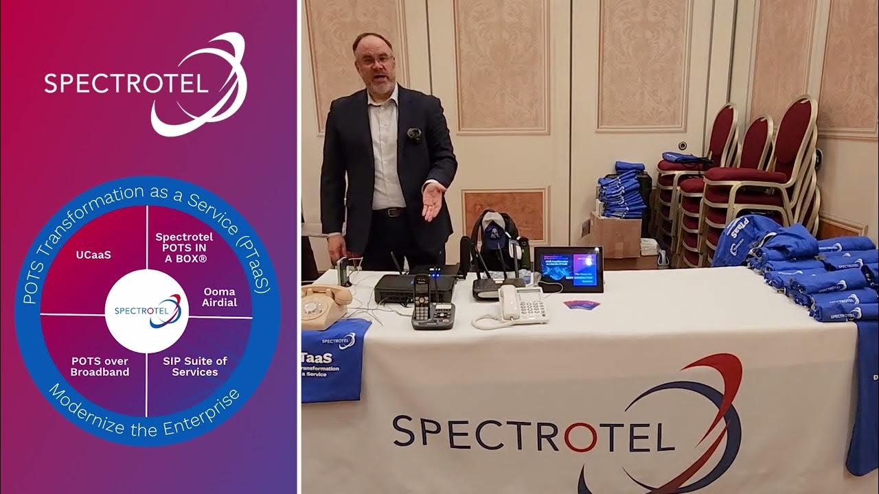 Spectrotel POTS Transformation as a Service Demo Presenter Mike