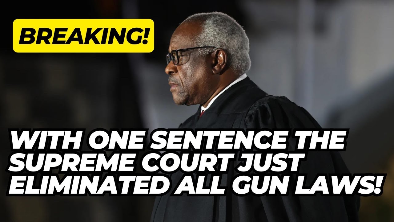 BREAKING! With ONE Sentence The Supreme Court Just Eliminated ALL Gun Laws!!