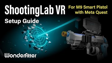 M9 Shooting Lab VR SideQuest Setup Tutorial | Wonderfitter