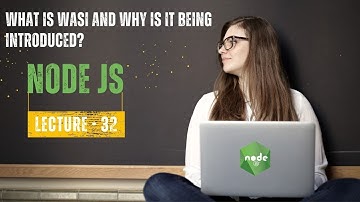 What is WASI and why is it being introduced? | Node JS Interview | Lecture -32