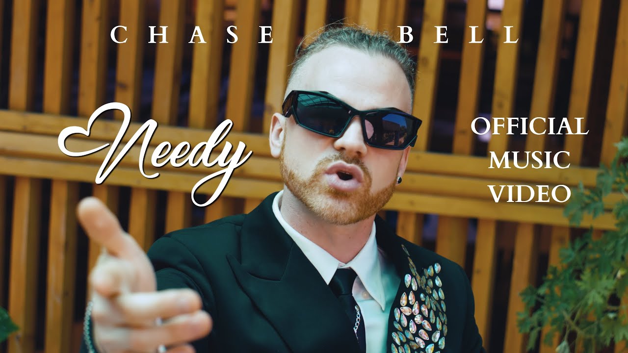 Chase Bell - Needy [Official Music Video]