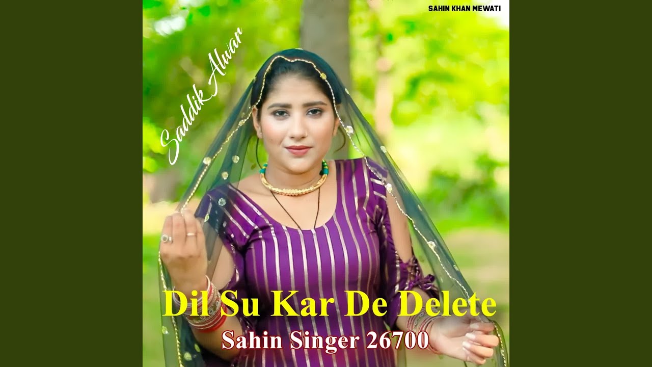 Dil Su Kar De Delete Sahin Singer 26700