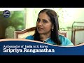 The Diplomat Ep 67 Ambassador Of India To S Korea Sripriya Ranganathan 