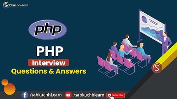 🔥 Top 20 PHP Interview Questions and Answers for Freshers & Experienced in English By SabkuchhLearn